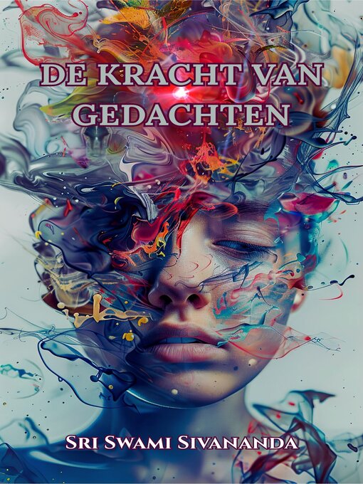 Title details for De kracht van gedachten by Sri Swami Sivananda - Available